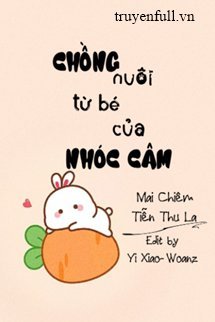 Chồng Nuôi Từ Bé Của Nhóc Câm book cover