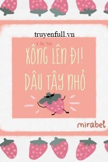 Xông Lên Đi! Dâu Tây Nhỏ book cover