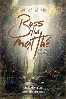 Nhật Ký Trở Thành Boss Thời Mạt Thế book cover