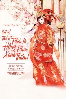Thật Ư? Thật Ư? Phải Là Hồng Phai Xanh Thắm book cover