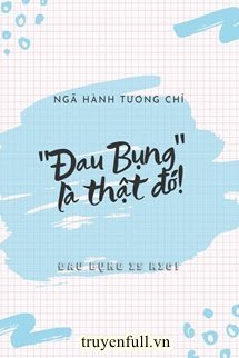 "Đau Bụng" Là Thật Đó! book cover