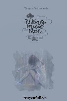 [12 Chòm Sao] Tiếng Mưa Rơi book cover