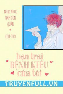 Bạn Trai Bệnh Kiều Của Tôi book cover