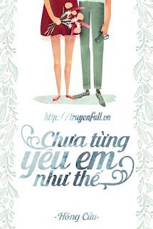 Chưa Từng Yêu Em Như Thế book cover