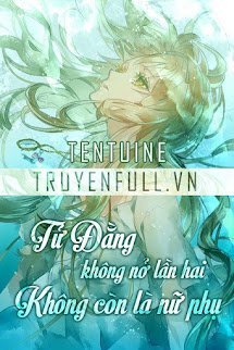Tử Đằng Không Nở Lần Hai - Không Còn Là Nữ Phụ book cover