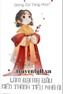 Làm Đại Ma Đầu Biến Thành Tiểu Khả Ái book cover