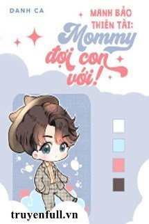 Manh Bảo Thiên Tài: Mommy Đợi Con Với! book cover