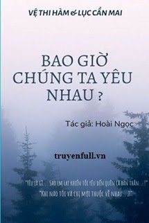 Bao Giờ Chúng Ta Yêu Nhau book cover