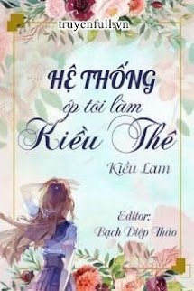 Hệ Thống Ép Tôi Làm Kiều Thê book cover