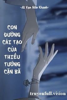 Con Đường Cải Tạo Của Thiếu Tướng Cặn Bã book cover
