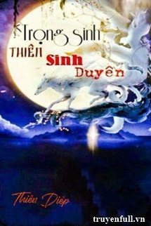 Trọng Sinh Thiên Sinh Duyên book cover