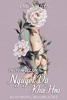 Nguyệt Dạ Khai Hoa book cover
