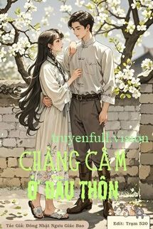 Chàng Câm Ở Đầu Thôn - Đông Nhật Ngưu Giác Bao book cover