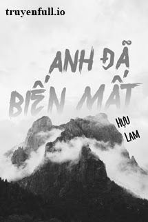 Anh Đã Biến Mất - Hựu Lam book cover