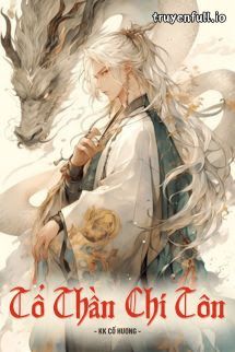 Tổ Thần Chí Tôn book cover