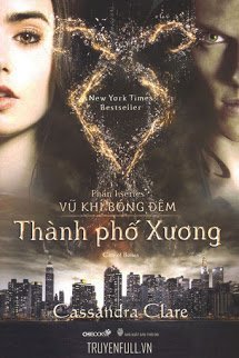 Vũ Khí Bóng Đêm 1: Thành Phố Xương book cover