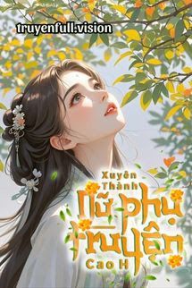 Xuyên Thành Nữ Phụ Truyện Cao H book cover by Tác giả:Quân Tử Sinh