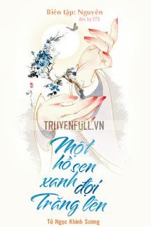 Một Hồ Sen Xanh Đợi Trăng Lên book cover
