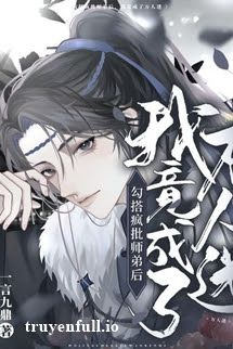 Sau Khi Điên Cuồng Quyến Rũ Sư Đệ, Tôi Trở Thành Vạn Nhân Mê Cover