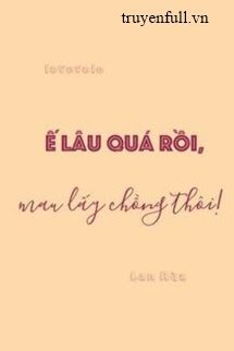 Ế Quá Rồi, Mau Lấy Chồng Thôi! book cover
