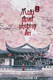 Mưu Đoạt Phượng Ấn book cover