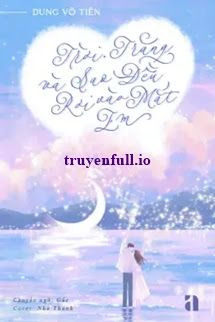 Trời, Trăng Và Sao Đều Rơi Vào Mắt Em book cover