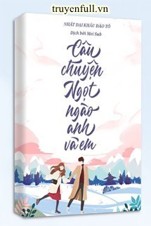 Câu Chuyện Ngọt Ngào Anh Và Em book cover