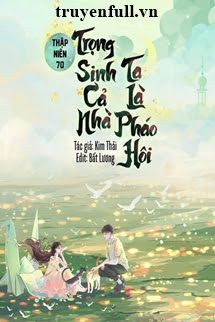 Thập Niên 70: Trọng Sinh Cả Nhà Ta Là Pháo Hôi book cover