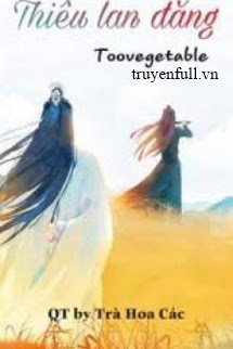 [Vong Tiện] Thiêu Lan Đăng book cover