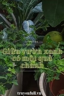 Giữa Vườn Xanh Có Một Quả Chanh book cover