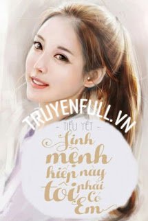 Sinh Mệnh Kiếp Này Tôi Phải Có Em book cover