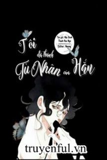 Tôi Đã Thành Tù Nhân Của Hắn book cover