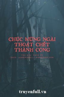 Chúc Mừng Ngài Thoát Chết Thành Công book cover