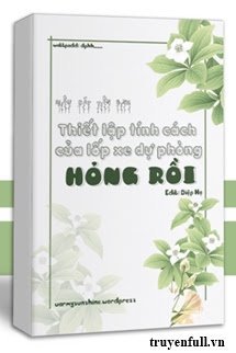 Thiết Lập Tính Cách Của Lốp Xe Dự Phòng Hỏng Rồi book cover