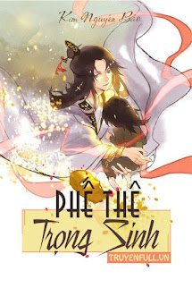 [Phần 2] Phế Thê Trùng Sinh book cover
