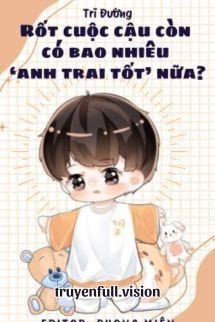 Rốt Cuộc Cậu Còn Có Bao Nhiêu "Anh Trai Tốt" Nữa? Cover