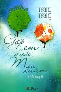 Gặp Em Dưới Mưa Xuân book cover