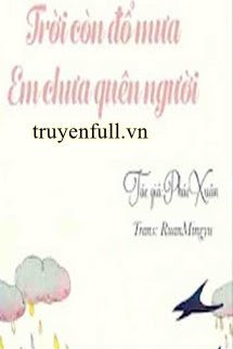 Trời Còn Đổ Mưa, Em Chưa Quên Người book cover