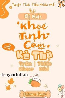 Bị Bắt “Khoe Tình Cảm” Với Kẻ Thù Trên Show Thiếu Nhi book cover
