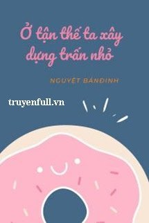 Ở Tận Thế Ta Xây Dựng Thị Trấn Nhỏ book cover