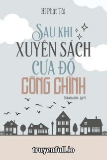Sau Khi Xuyên Sách Cưa Đổ Công Chính book cover