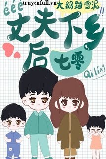 Thập Niên 70 Sau Khi Chồng Tôi Xuống Nông Thôn book cover