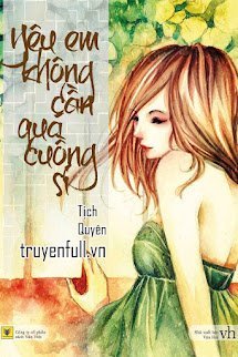 Yêu Em Không Cần Quá Cuồng Si book cover