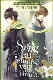Sống Lại Chỉ Để Yêu Em Lần Nữa book cover