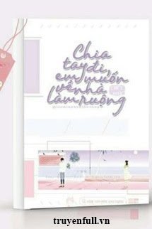 Chia Tay Đi, Em Muốn Về Nhà Làm Ruộng book cover