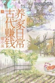 Cổ Đại Kiếm Tiền Dưỡng Gia Hằng Ngày book cover