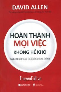Hoàn Thành Mọi Việc Không Hề Khó book cover