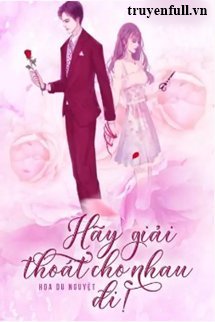 Hãy Giải Thoát Cho Nhau Đi! book cover