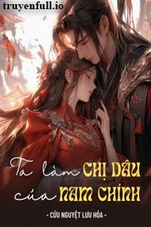 Ta Làm Chị Dâu Của Nam Chính book cover