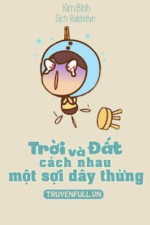 Trời Và Đất, Cách Nhau Một Sợi Dây Thừng book cover